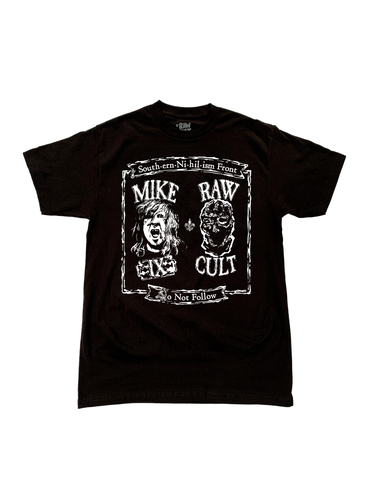 RAW CULT x MIKE IX | Camiseta frontal/de no seguir de Nihilismo Sureño (Negra)
